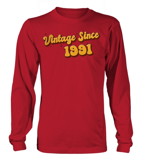 Vintage since 1991 32 Years Old - Groovy 32nd Long sleeved Unisex