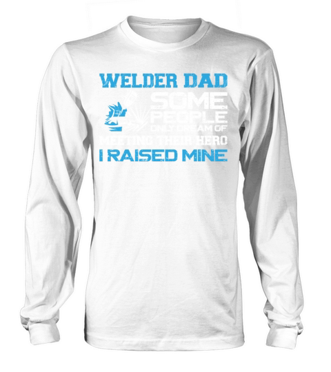 Welder Welding Father Vintage Long sleeved Unisex