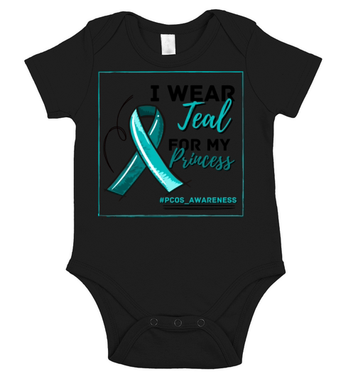 I Wear Teal For My Princess PCOS Teal Ribbon Short Sleeve Baby One-Piece