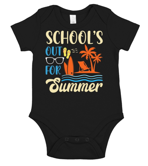 Last Day Of School Schools Out For Summer Teacher Short Sleeve Baby One-Piece