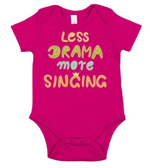 less drama more singing - color light Short Sleeve Baby One-Piece