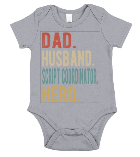 Script Coordinator Dad Husband Hero Short Sleeve Baby One-Piece