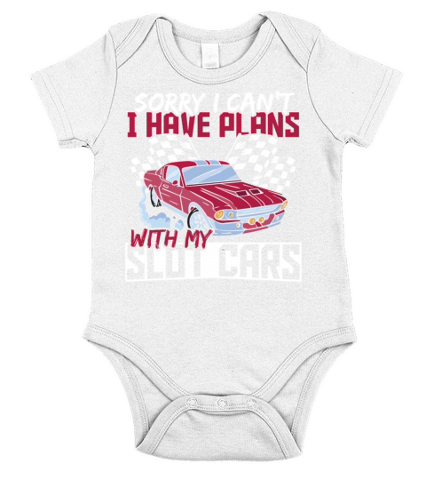 Sorry I Cant I Have Plans With My Slot Cars Short Sleeve Baby One-Piece