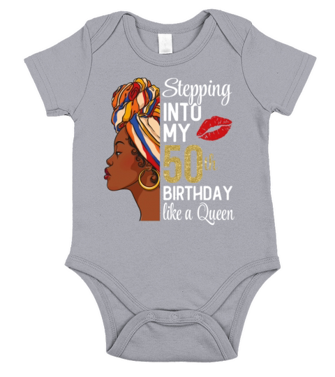 Stepping Into My 50th Birthday Like A Queen Short Sleeve Baby One-Piece
