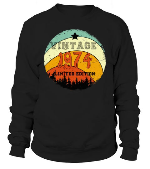 45th Birthday Gifts - Vintage 1974 T Shirt Hiking Sweatshirt Unisex