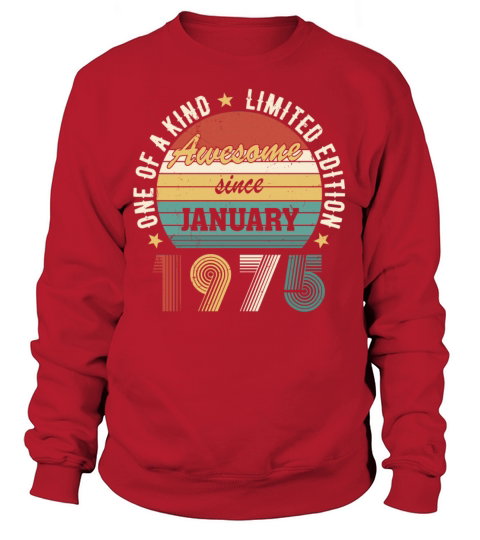 Awesome Since January 1975 Limited Edition Sweatshirt Unisex