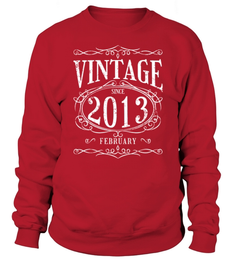 Birthday - Vintage since February 2013 Sweatshirt Unisex
