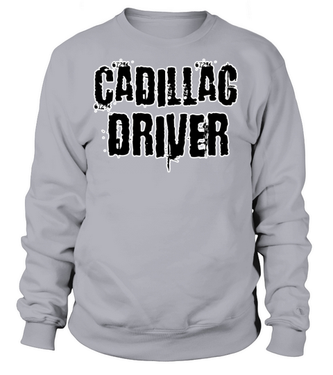 Cadillac driver Sweatshirt Unisex