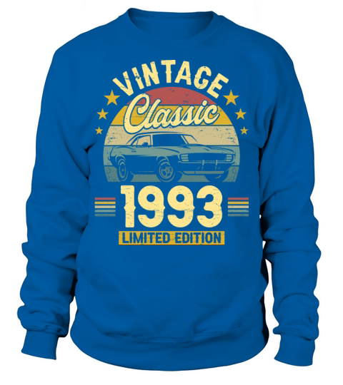 Classic 1993 30 Years Old Vintage 30th Birthday Sweatshirt Unisex