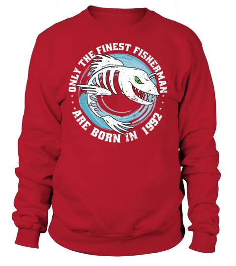 Fishermen Vintage born 1992 Birthday funny sayings Sweatshirt Unisex
