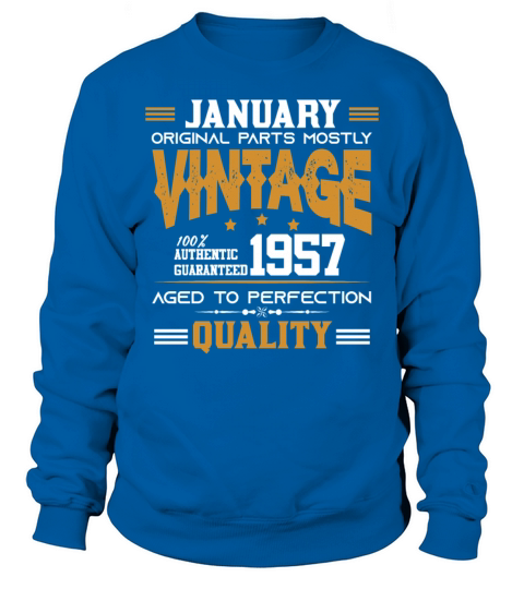 Vintage Aged To Perfection January 1957 Sweatshirt Unisex
