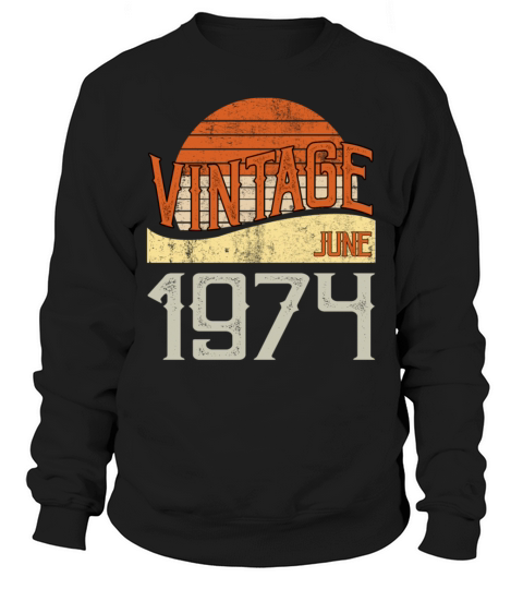 Vintage June 1974 Sweatshirt Unisex