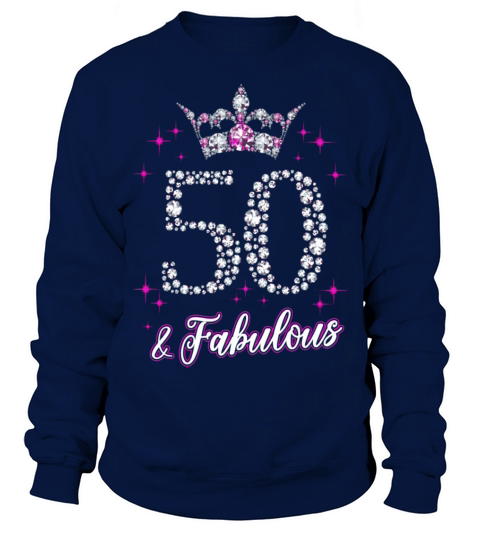 Womens 50 And Fabulous 1969 50Th Birthday Sweatshirt Unisex