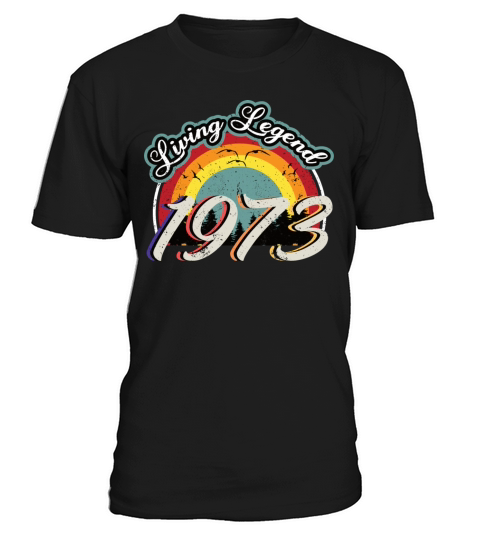 50th birthday vintage 1973 living legend 1973 T-Shirt Unisex