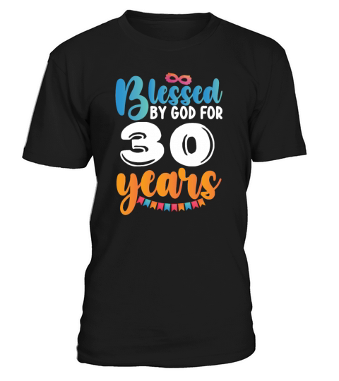 Birthday Blessed by God for 30 Years T-Shirt Unisex