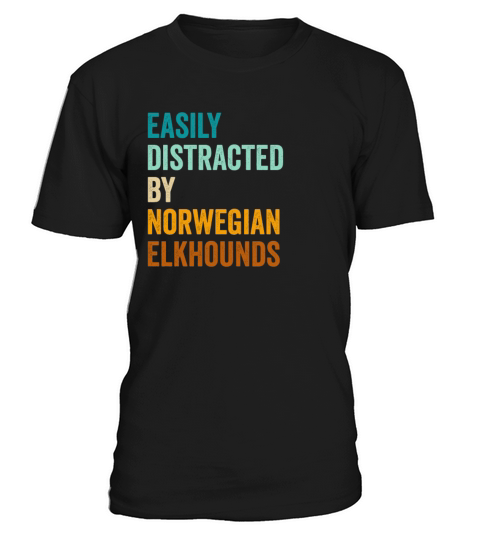 Easily Distracted By Norwegian Elkhounds T-Shirt Unisex