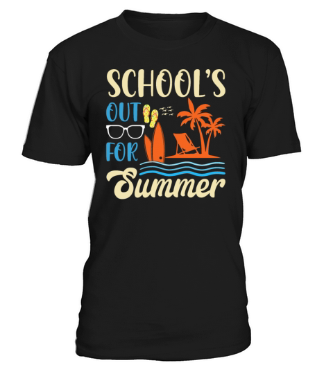 Last Day Of School Schools Out For Summer Teacher T-Shirt Unisex