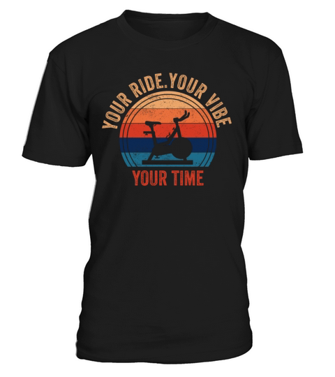 Your Ride Your Vibe Your Time Motivational Gym T-Shirt Unisex