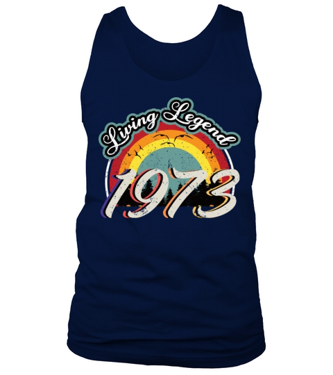 50th birthday vintage 1973 living legend 1973 Tank Top Unisex