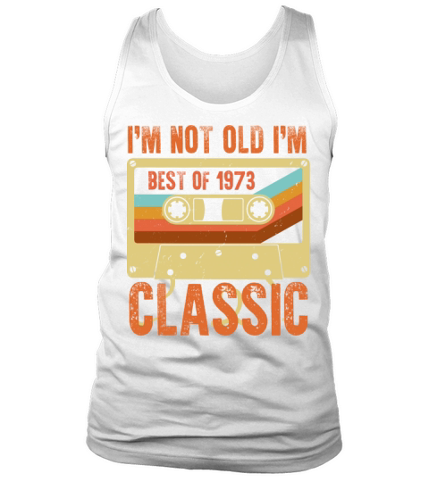 Best of 1973 50 Year Old Gifts BDay 50th Birthday Tank Top Unisex