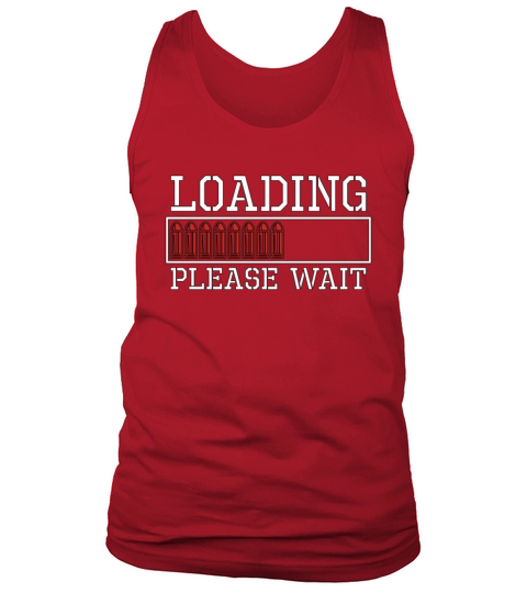 Gunsmith Loading Please Wait Fixing Guns Gunsmiths Tank Top Unisex