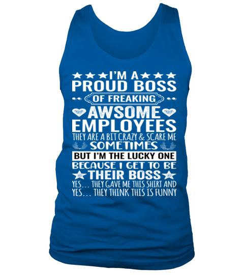 Im A Proud Boss of Freaking Awesome Employees Tank Top Unisex