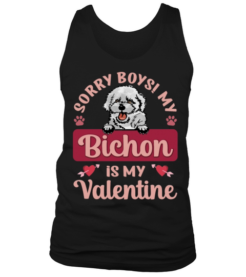 Sorry Boys My Bichon Is My Valentine Tank Top Unisex
