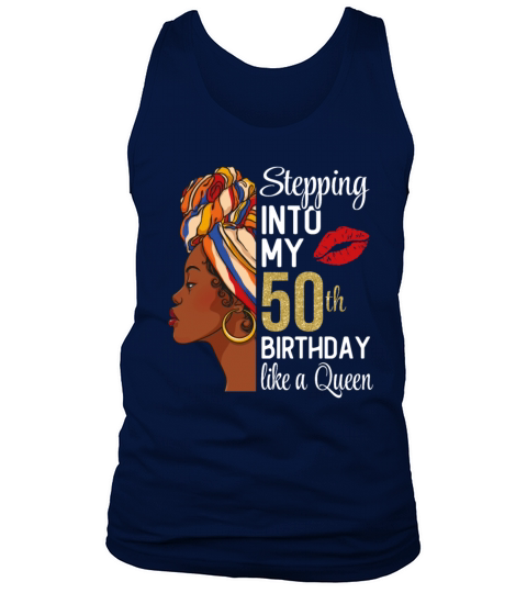 Stepping Into My 50th Birthday Like A Queen Tank Top Unisex
