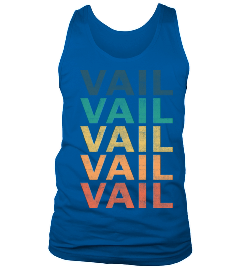 Vail Name T Shirt - Vail Vintage Retro Name Gift I Tank Top Unisex
