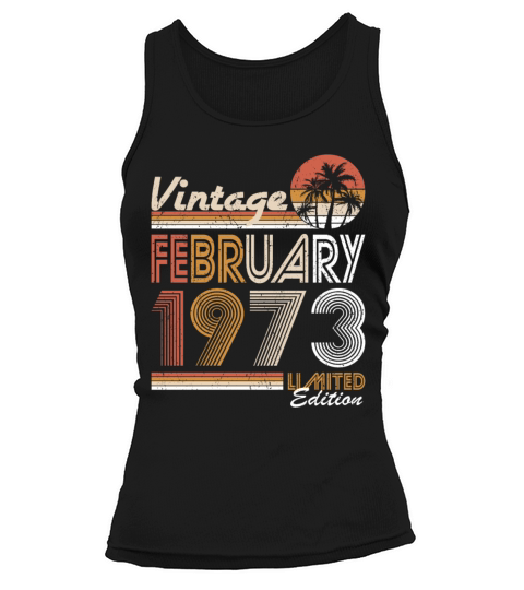 50th birthday vintage february 1973 Tank top Woman
