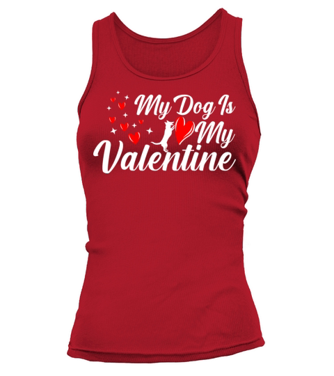 Anti valentines day - my dog is my valentine Tank top Woman