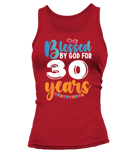 Birthday Blessed by God for 30 Years Tank top Woman