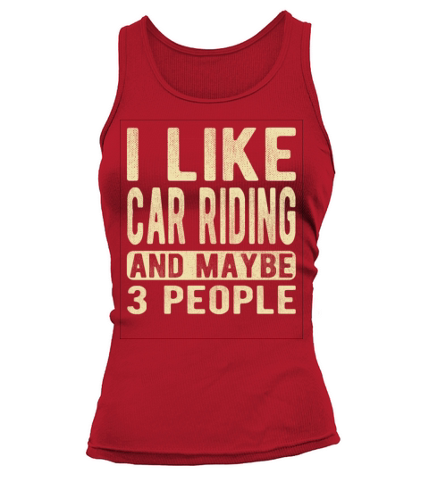 Car riding Saying Tank top Woman