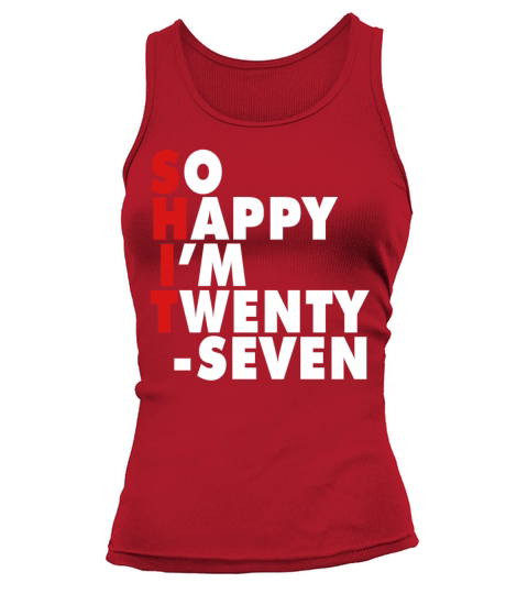 Funny Birth Age 27 Years Old Happy Im 27 Tank top Woman