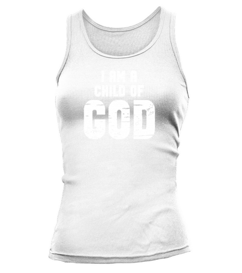I Am A Child Of God Tank top Woman