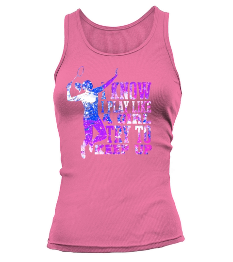 Play liek a Girl Badminton Spiking Player Spike Tank top Woman