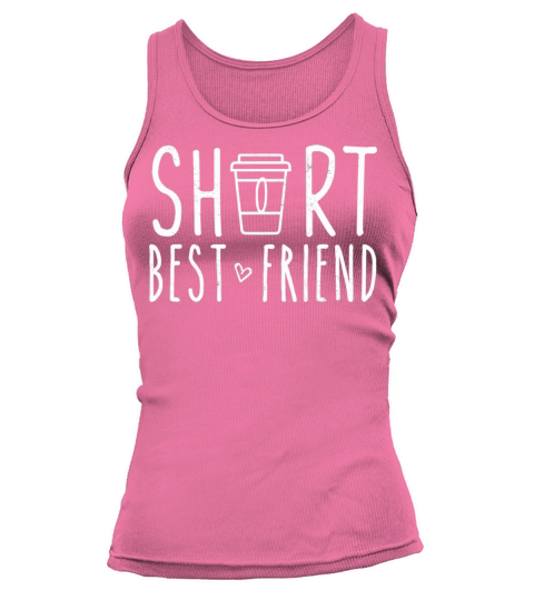 Short Best Friend Quote Friendship For 2 Matching Tank top Woman