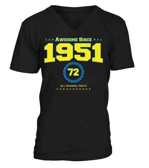 Awesome 1951 Shirt for Men Women 72 Year Old 72nd V-Neck T-shirt