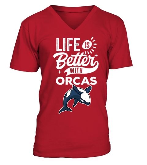 Funny Quote Life Is Better With Orcas V-Neck T-shirt