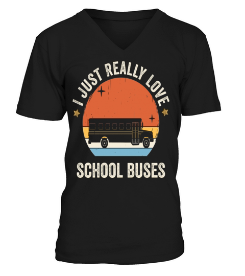 I Just Really Love School Buses Retro Vintage V-Neck T-shirt