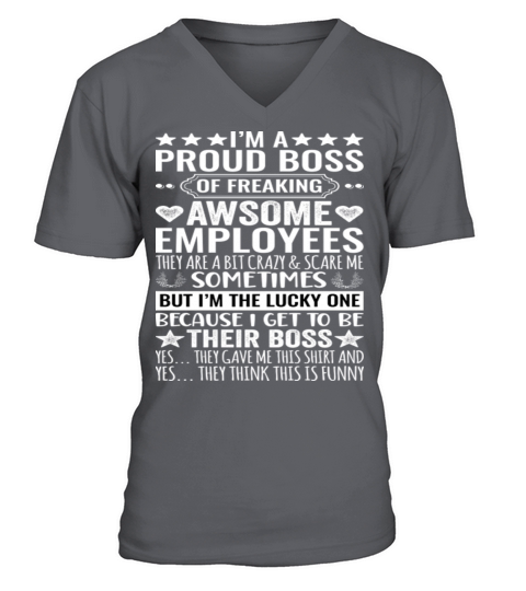 Im A Proud Boss of Freaking Awesome Employees V-Neck T-shirt