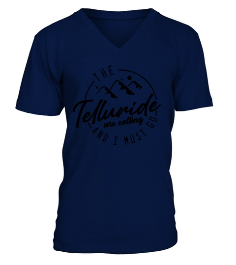 The Telluride are calling - Colorado Mountains V-Neck T-shirt