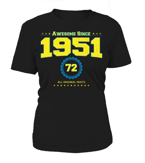Awesome 1951 Shirt for Men Women 72 Year Old 72nd Women's T-Shirt
