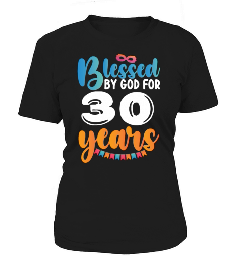 Birthday Blessed by God for 30 Years Women's T-Shirt