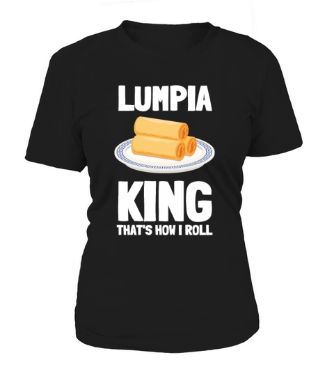 Filipino Pride Pinoy Spring Roll Lumpia Thats How Women's T-Shirt