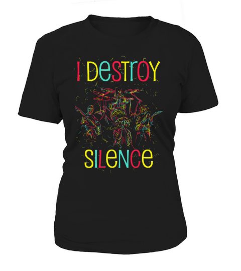 I Destroy Silence Drummer Band Music Beat Drum Women's T-Shirt