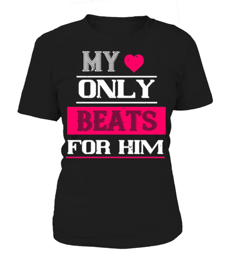 my love only beats for him Tshirt145 Women's T-Shirt