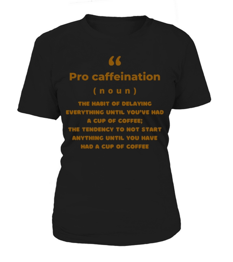 Pro Caffeination Funny Definition Women's T-Shirt