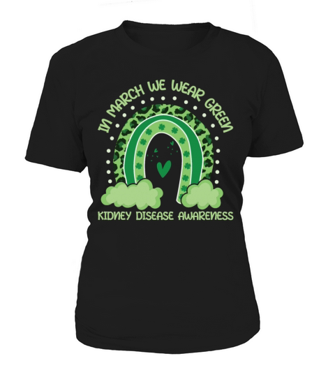 Rainbow Wear Green Kidney Disease Awareness Month Women's T-Shirt