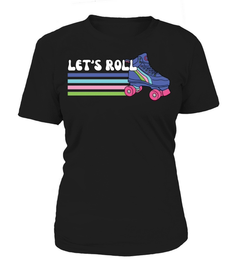 Retro Vintage Lets Roll Roller Skating Skater Women's T-Shirt